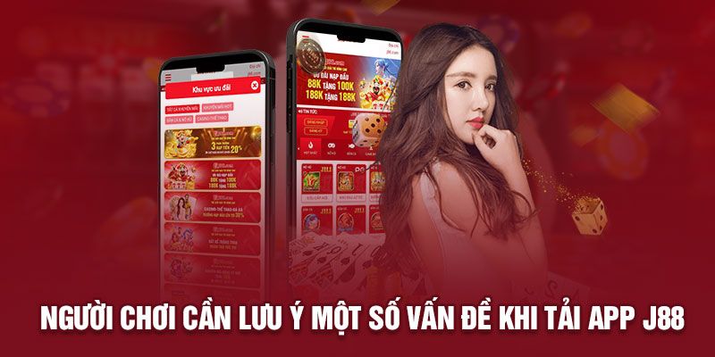 Lưu ý quan trọng để tải app J88 dễ dàng